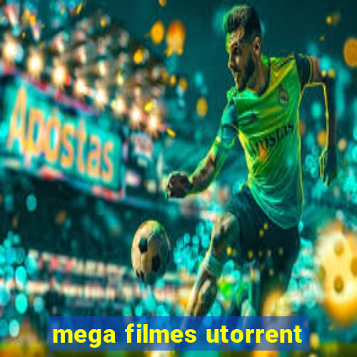 mega filmes utorrent